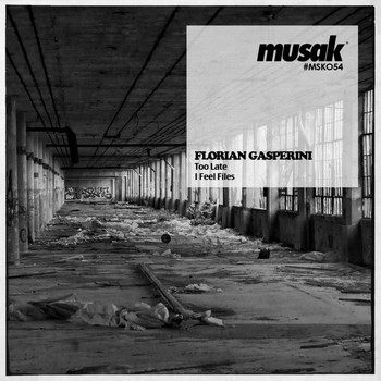 Florian Gasperini - Too Late