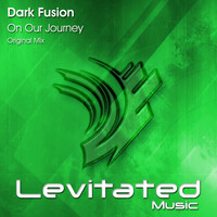 Dark Fusion - On Our Journey