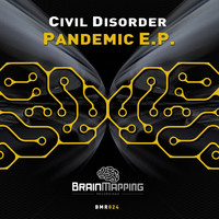 Civil Disorder - Pandemic E.P.