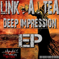 Link-A-Tea - Deep Impression EP