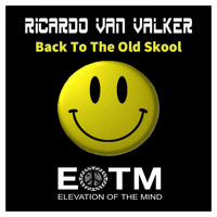 Ricardo Van Valker - Back To The Skool Old EP
