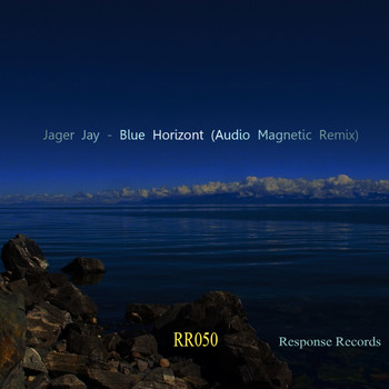 Jager Jay - Blue Horizont (Audio Magnetic Remix)