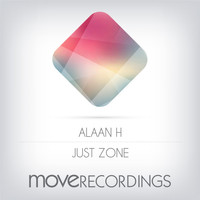 Alaan H - Just Zone