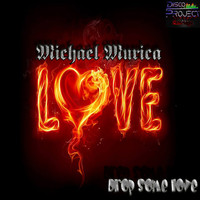 Michael Murica - Drop Some Love