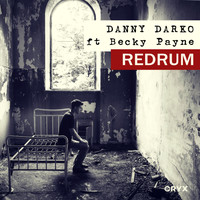 Danny Darko ft Becky Payne - Redrum