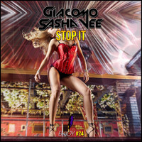 Sasha Vee & Giacomo Kocian - Stop It
