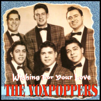 The Voxpoppers - Wishing for Your Love