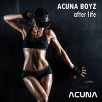 Acuna Boyz - After Life