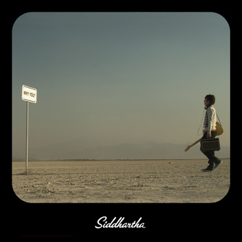 Siddhartha - Why You?