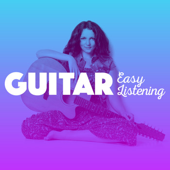 Guitar - Guitar: Easy Listening