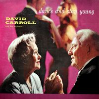 David Carroll - Dance and Stay Young