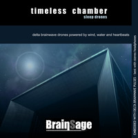 Brainsage - Timeless Chamber Sleep Drones