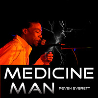 Peven Everett - Medicine Man