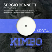 Sergio Bennett - My House EP