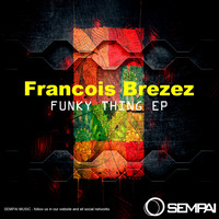 Francois Bresez - Funky Thing