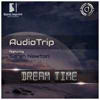 AudioTrip Feat. Sarah Newton - Dream Time