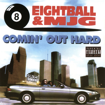 8Ball & MJG - Comin Out Hard (Explicit)