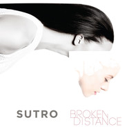 Sutro - Broken Distance