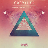 Cody (UK) - Groove Chronicles Pt. 1