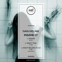 Ivan Melnik - Insane EP