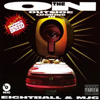 8Ball & MJG - On the Outside Looking In (Explicit)