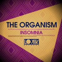 The Organism - Insomnia
