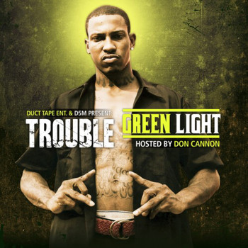 Trouble - Greenlight (Explicit)