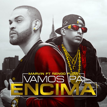 Marvin - Vamos Pa Encima (feat. Nengo Flow) - Single