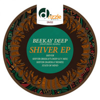 BeeKay Deep - Shiver EP
