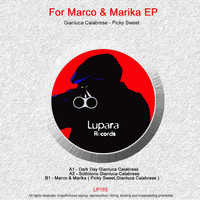 Picky Sweet, Gianluca Calabrese - For Marco & Marika EP