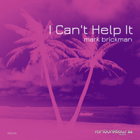 DJ Mark Brickman - I Can't Help It