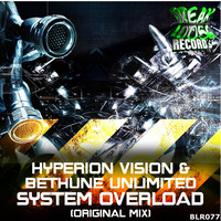 Hyperion Vision & Bethune Unlimited - System Overload