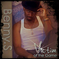 Benny S - Victim Of The Game - Single