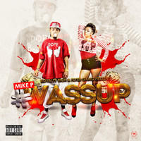 Mike P - #Wassup