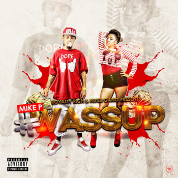 Mike P - #Wassup
