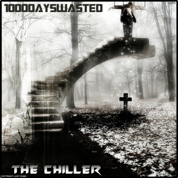 1000DaysWasted - The Chiller