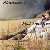 Alexander I - Feel The Love