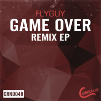 Fly Guy - Game Over The Remixes
