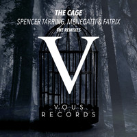 Spencer Tarring, Menegatti & Fatrix - The Cage (The Remixes)