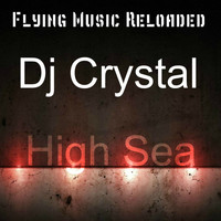 Dj Crystal - High Sea