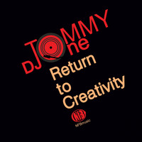 Dj Tommy One - Return To Creativity