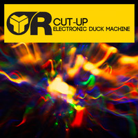 Cut Up - Electronic Duck Machine