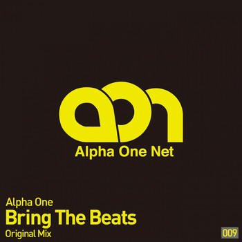 Alpha One - Bring The Beats
