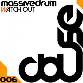 Massivedrum - Watch Out