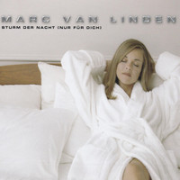 Marc van Linden - Sturm Der Nacht (Nur Für Dich)