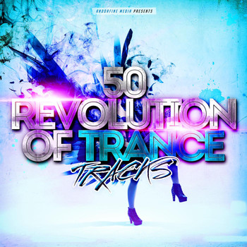 Various Artists - 50 Revolution of Trance Tracks