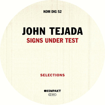 John Tejada - Signs Under Test - Selections