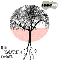 DJ Da - Revolver EP