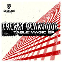 Freaky Behaviour - Table Magic