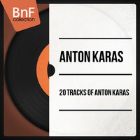 Anton Karas - 20 Tracks of Anton Karas